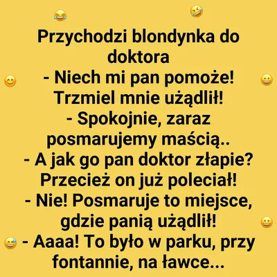 Przychodzi blondynka do doktora